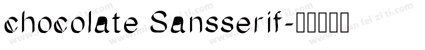 chocolate Sansserif字体转换
